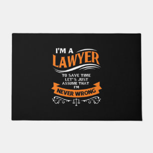 I Am A Lawyer I Am Never Wrong Doormat