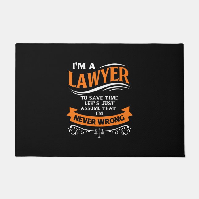 I Am A Lawyer I Am Never Wrong Doormat (Front)