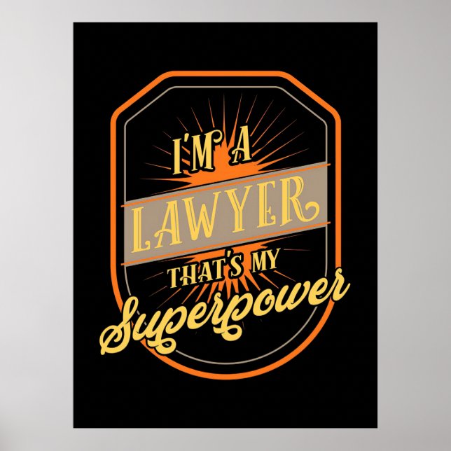 I Am A Lawyer Poster (Front)