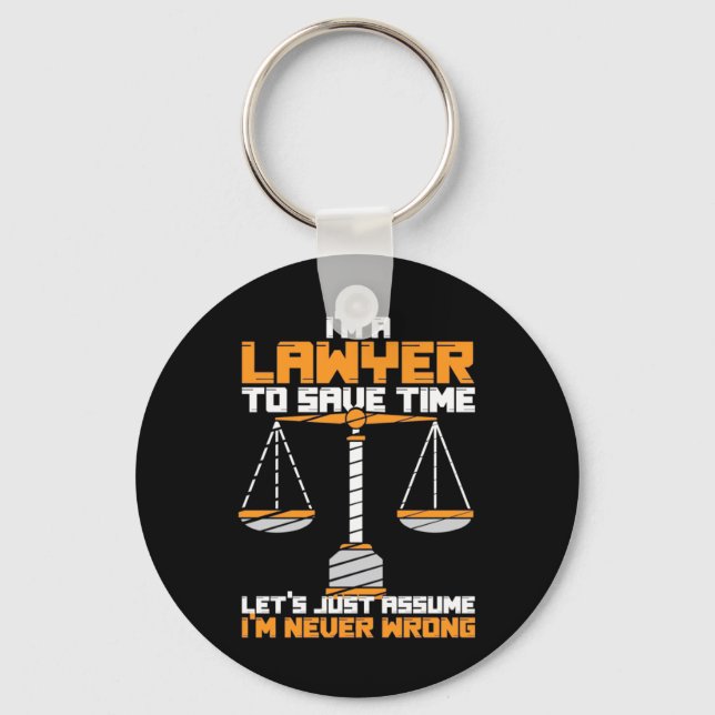 I Am A Lawyer To Save Time Key Ring (Front)