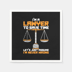 I Am A Lawyer To Save Time Napkin