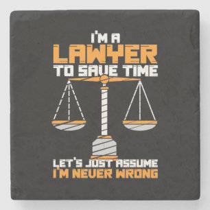 I Am A Lawyer To Save Time Stone Coaster