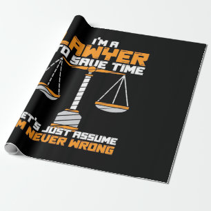 I Am A Lawyer To Save Time Wrapping Paper