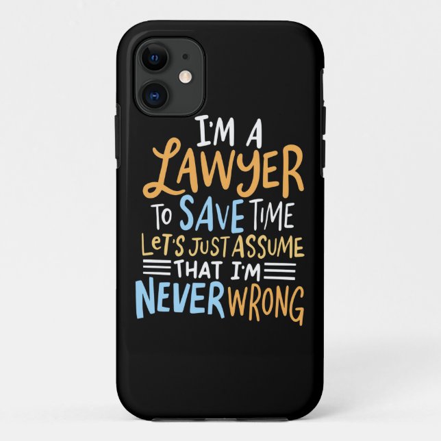 I Am A Lawyer To Save Your Time Case-Mate iPhone Case (Back)