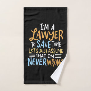 I Am A Lawyer To Save Your Time Hand Towel