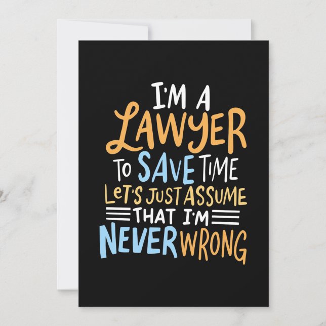I Am A Lawyer To Save Your Time Invitation (Front)