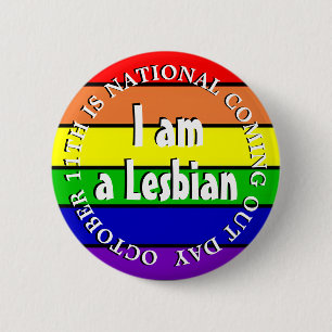 I am A Lesbian, National Coming Out Day 6 Cm Round Badge