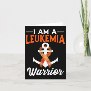 I Am A Leukaemia Warrior Blood Cancer Anchored Ora Card