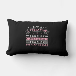 I Am A Literature Teacher Lumbar Cushion