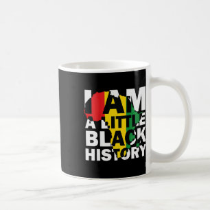 I Am A Little Black History Black History Month Ki Coffee Mug
