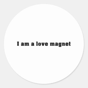I am a love magnet - Affirmations Classic Round Sticker