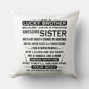 I Am A Lucky Brother Gifts For Brother Cushion