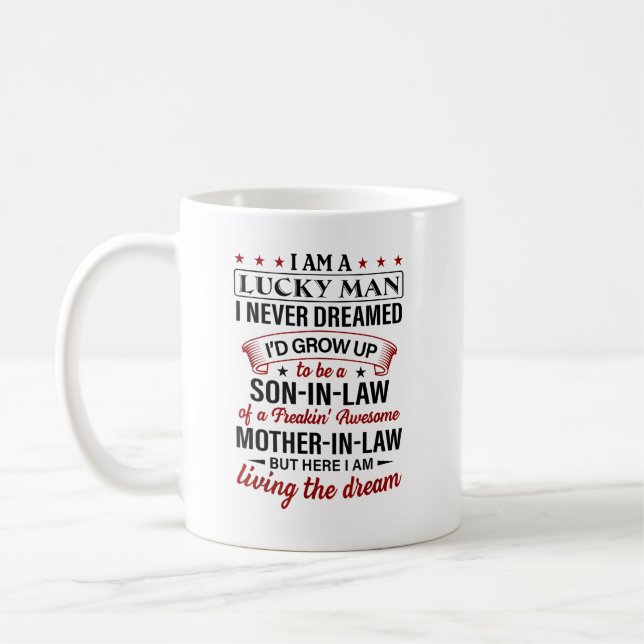 i am a lucky man i never dreamed i'd grow up coffee mug (Left)
