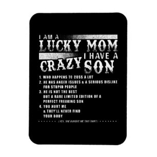 I Am A Lucky Mum I Have A Crazy Son Gift Idea Magnet