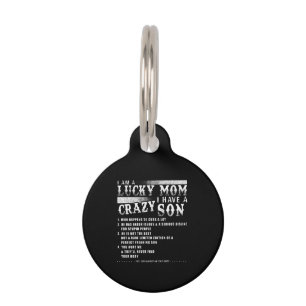 I Am A Lucky Mum I Have A Crazy Son Gift Idea Pet Tag