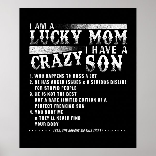 I Am A Lucky Mum I Have A Crazy Son Poster (Front)