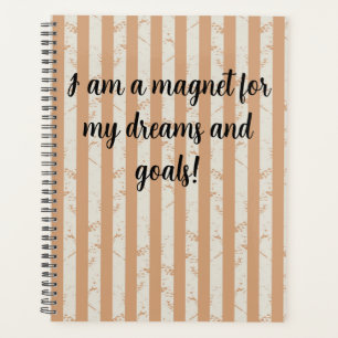 I am a magnet for my dreams and goals planner