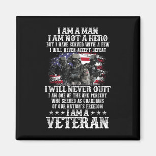 I Am A Man I Am Not Hero I Am A Veteran Day Us Magnet