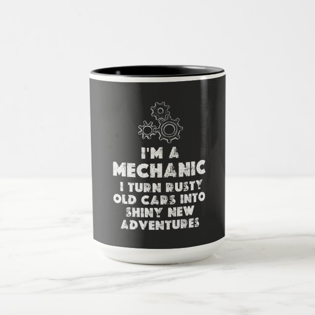 I Am A Mechanic Funny quotes Mug (Center)