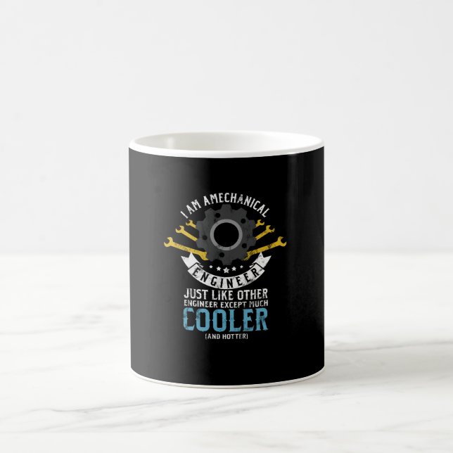 I Am A Mechanical Engineer Funny Engineering Coffee Mug (Center)