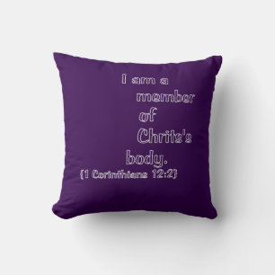 I AM A MEMBER OF CHRIST’S BODY. CUSHION
