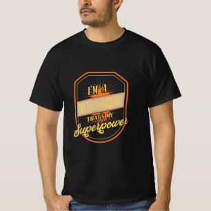 I Am A Metalworker T-Shirt