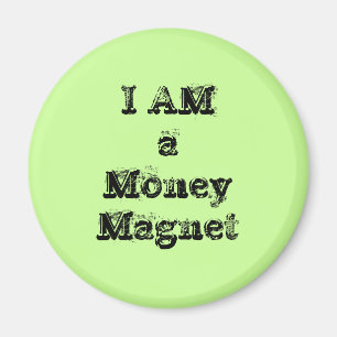 I Am a Money Magnet