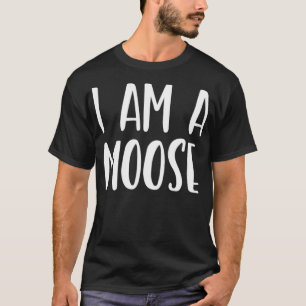 I Am A Moose Costume Halloween I'm Lazy Easy Last T-Shirt