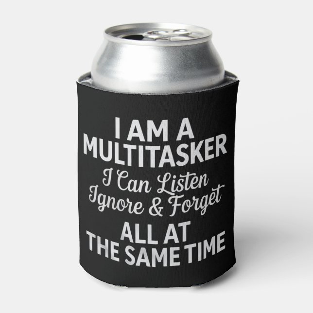 I Am a Multitasker Funny Work Life Humour Can Cooler (Can Front)