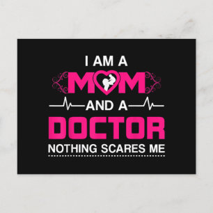 I Am A Mum and A Doctor Nothing Scares Me - Best D Postcard