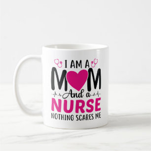 I Am A Mum And A Nurse Coffee Mug