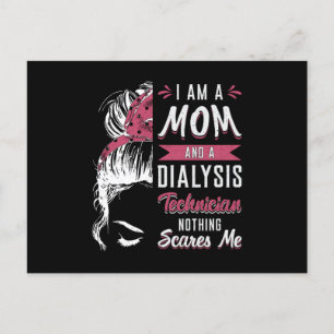 I Am A Mum And Dialysis Technician Nephrology Tech Postcard