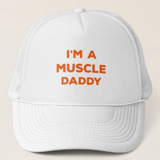 I Am a Muscle Daddy Sleeveless Shirt Trucker Hat