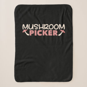 I Am A Mushroom Picker Sherpa Blanket