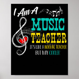 I Am A Music Teacher It's Like A Normal Teacher Poster