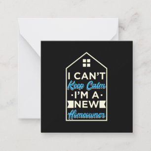 I Am A New Homeowner Card