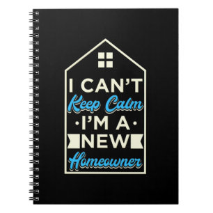I Am A New Homeowner Notebook