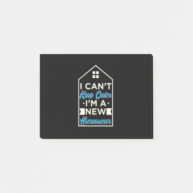 I Am A New Homeowner Post-it Notes (Front)