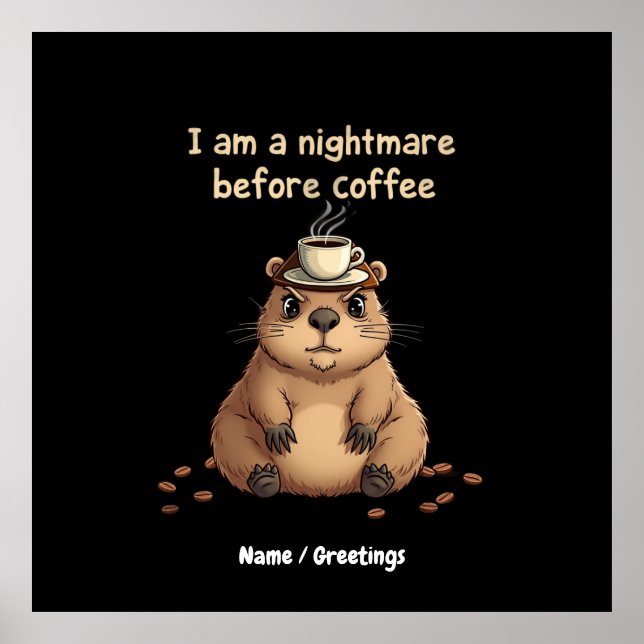 I Am a Nightmare Before Coffee, Lovers Motto Poster (Front)