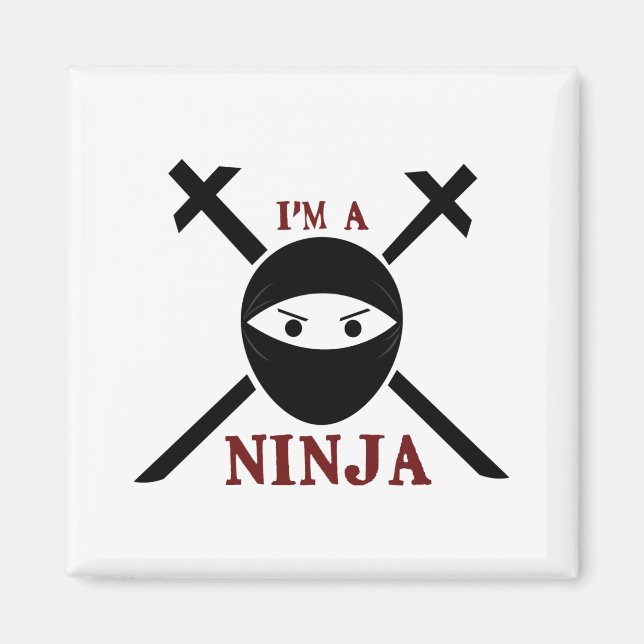 I Am A Ninja Magnet (Front)