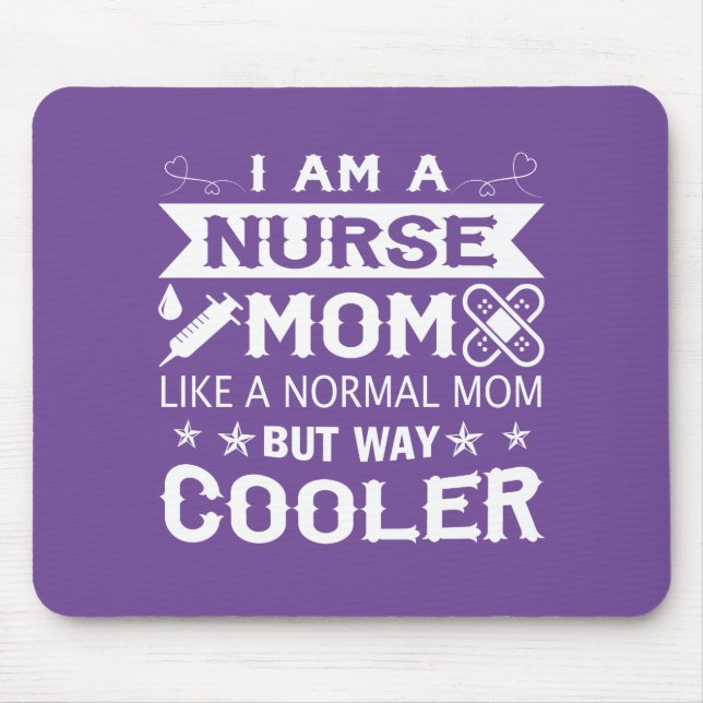 I Am A Nurse Mum Mouse Pad (Front)