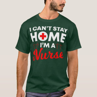 I Am A Nurse T-Shirt
