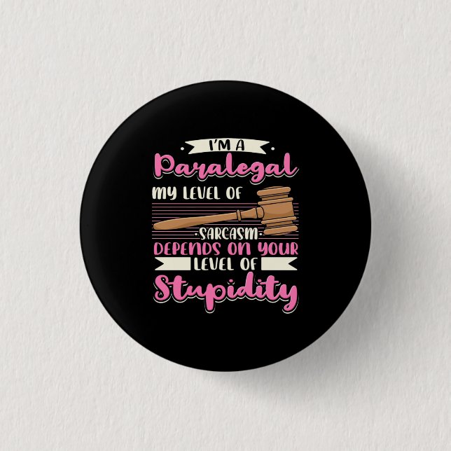 I Am A Paralegal 3 Cm Round Badge (Front)