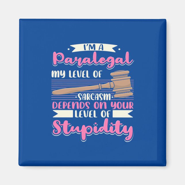 I Am A Paralegal Magnet (Front)