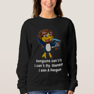 I Am A Penguin Animals Sweet Birds Fan Sweatshirt