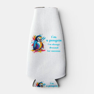 I am a penguin dressed for success bottle cooler