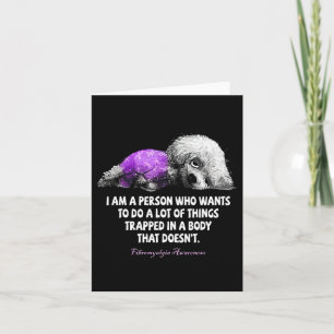 I Am A Person Who Wants To Do A Lot Of Thing Fibro Card