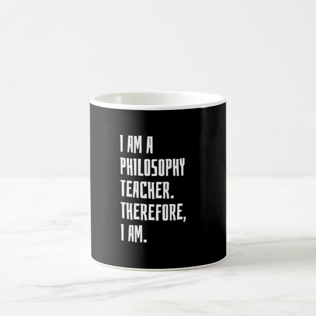 I Am A Philosophy Teacher Coffee Mug (Center)