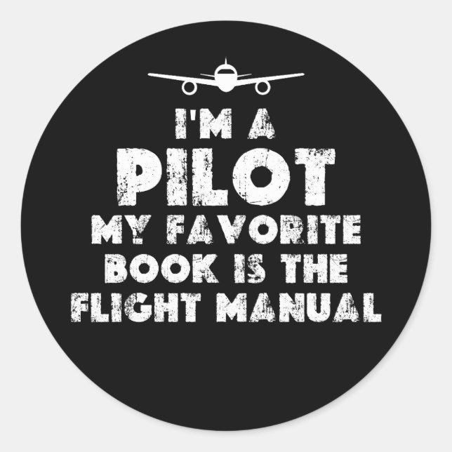 I am a Pilot Funny Classic Round Sticker (Front)