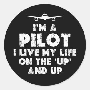 I am a Pilot Funny Classic Round Sticker